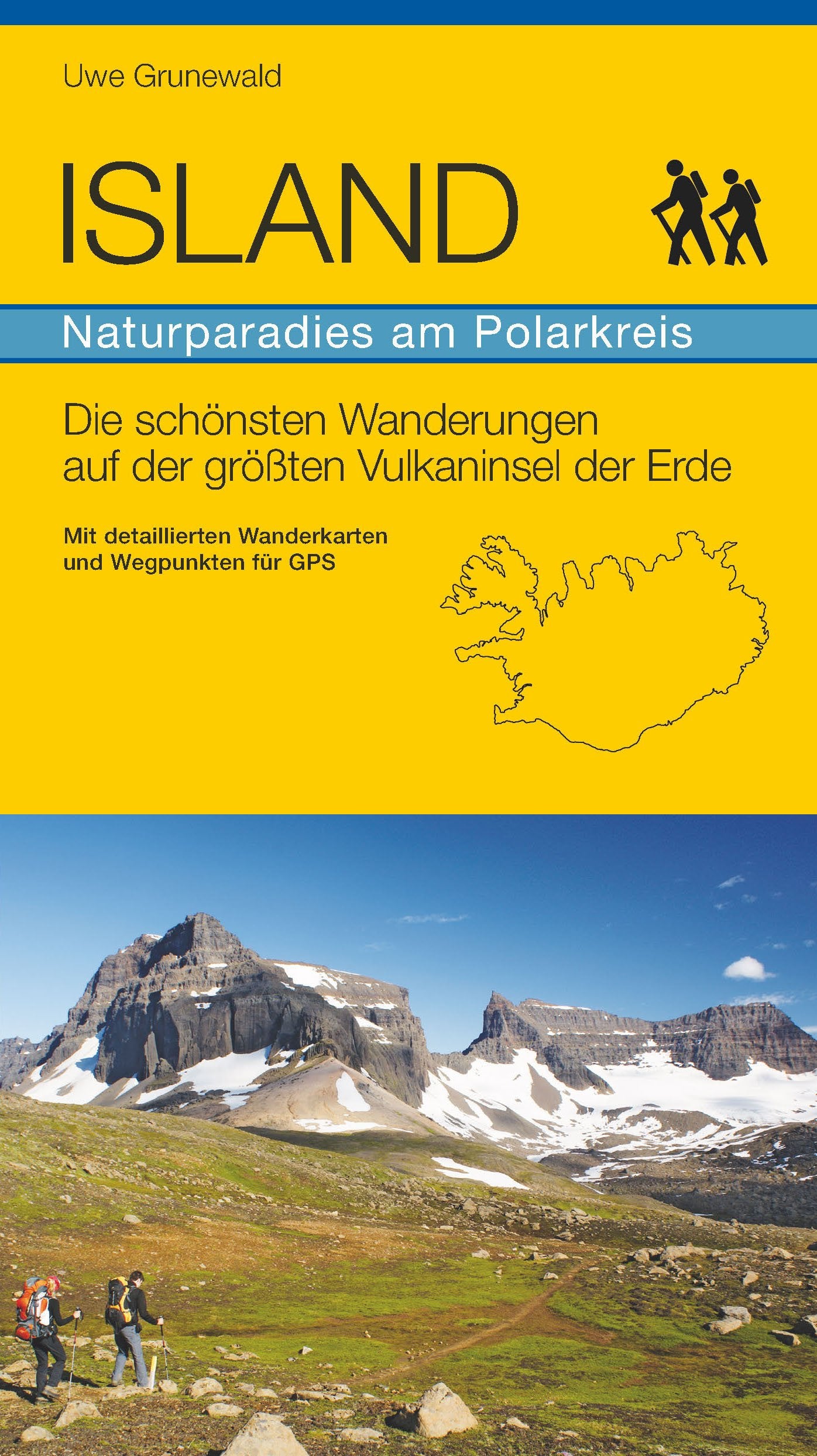 ISLAND - Naturparadies am Polarkreis - Wanderführer