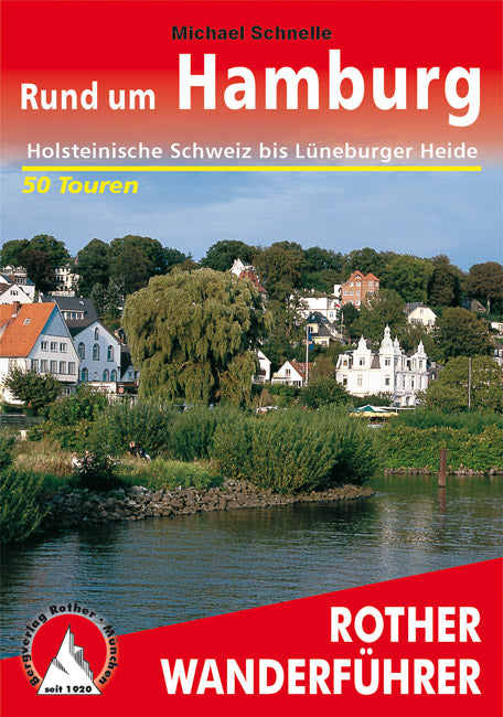 Rund um Hamburg - Rother Wanderführer