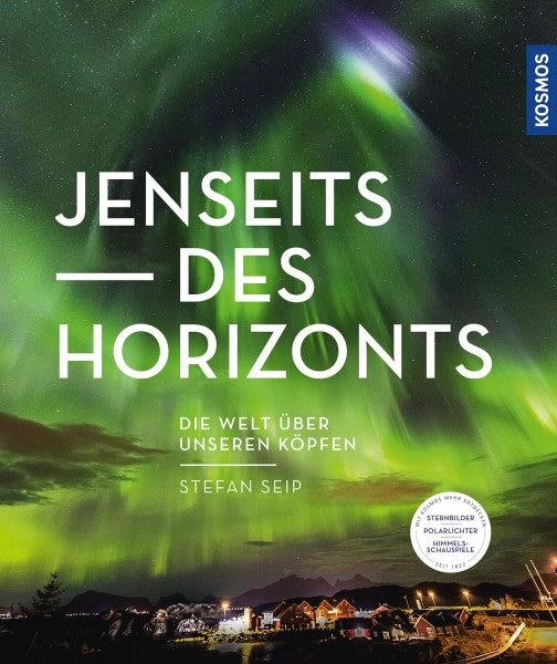 Jenseits des Horizonts - Die Welt über unseren Köpfen