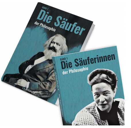 Die Säuferinnen und die Säufer (Philosophen, Band 1)