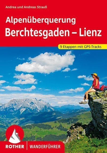 Alpenüberquerung Berchtesgaden - Lienz - Rother Wanderführer