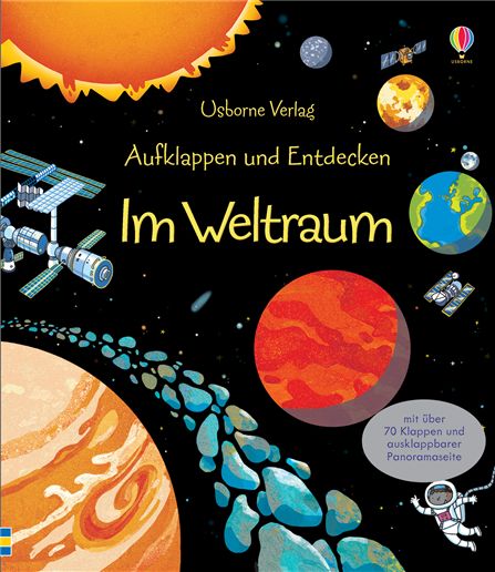Aufklappen und Entdecken: Im Weltraum