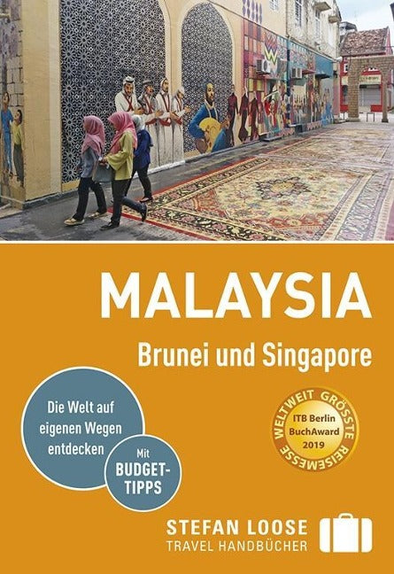 Malaysia, Brunei und Singapore Stefan Loose Reiseführer