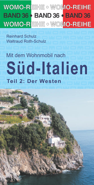 Mit dem Wohnmobil nach Süd-Italien. Teil 2: Der Westen - WoMo