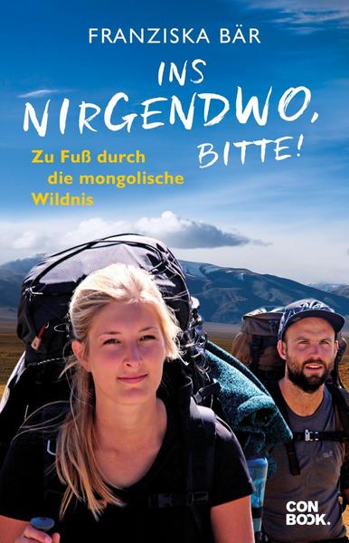 Ins Nirgendwo, bitte! Zu Fuß durch die mongolische Wildnis
