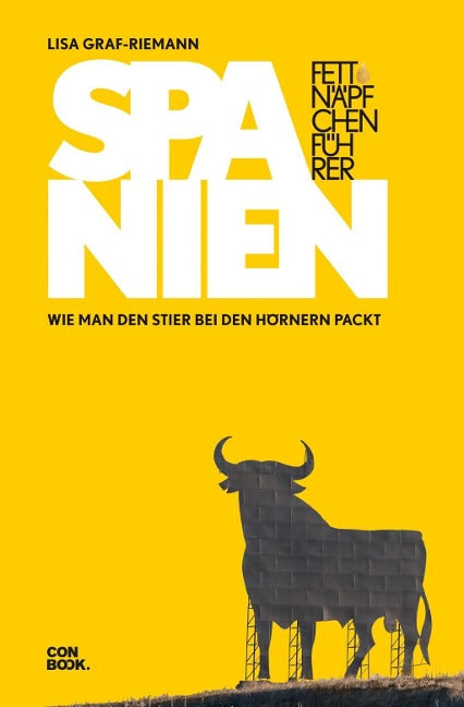 Fettnäpfchenführer Spanien: Wie man den Stier bei den Hörnern packt