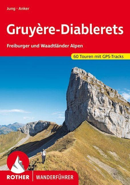 Gruyère, Diablerets - Rother Wanderführer