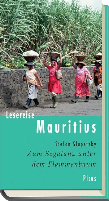 Lesereise Mauritius: Zum Segatanz unter dem Flammenbaum