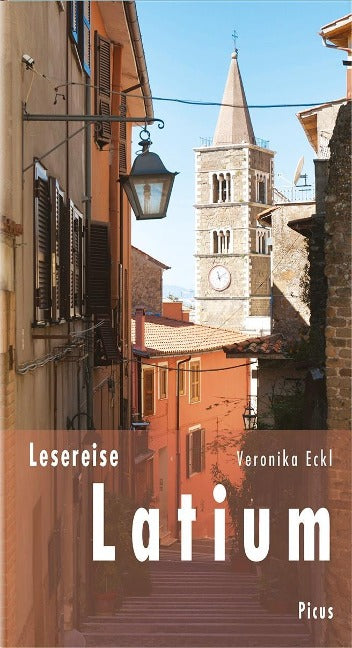 Lesereise Latium: Hinter Rom beginnt das Zauberland