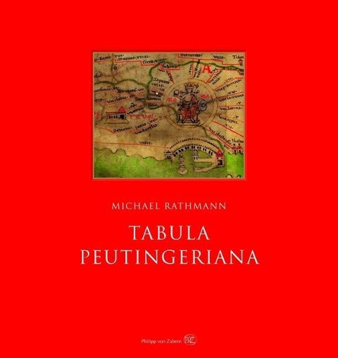 Tabula Peutingeriana - Die einzige Weltkarte aus der Antike