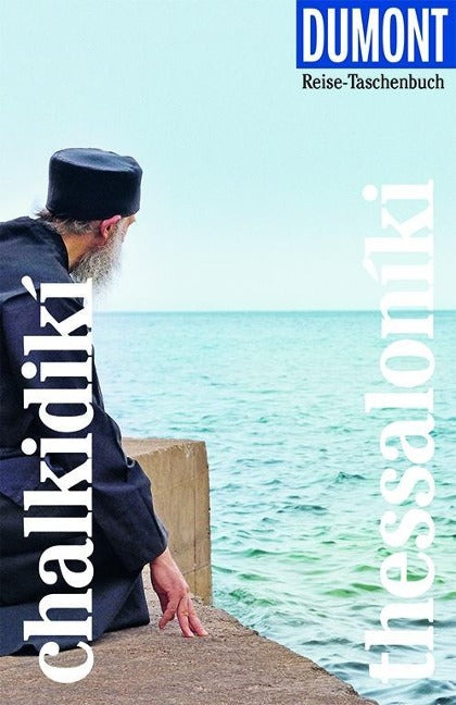 Chalkidiki und Thessaloniki - DuMont-Reisetaschenbuch