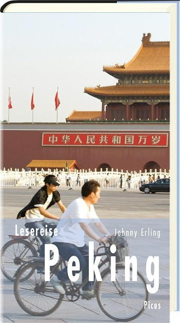 Lesereise Peking: Vorfahrt für die Rote Fahne