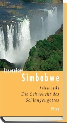Lesereise Simbabwe: Die Sehnsucht des Schlangengottes