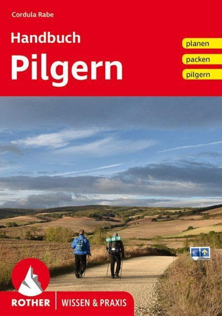 Handbuch Pilgern - Rother Wanderführer