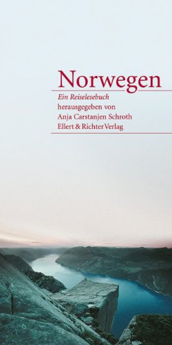 Norwegen - Ein Reiselesebuch