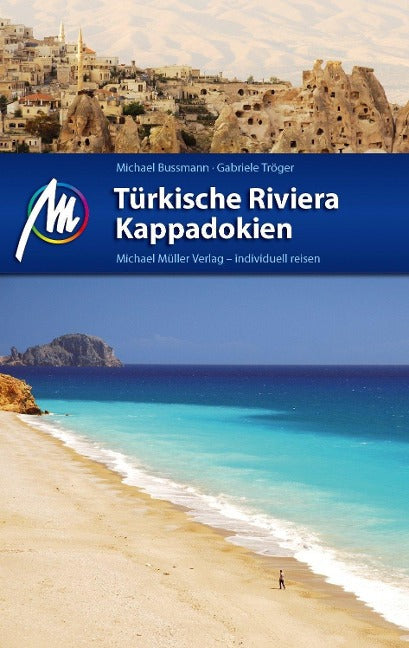 Türkische Riviera – Kappadokien - Michael Müller