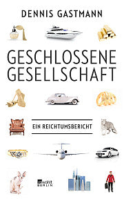 Geschlossene Gesellschaft - Dennis Gastmann