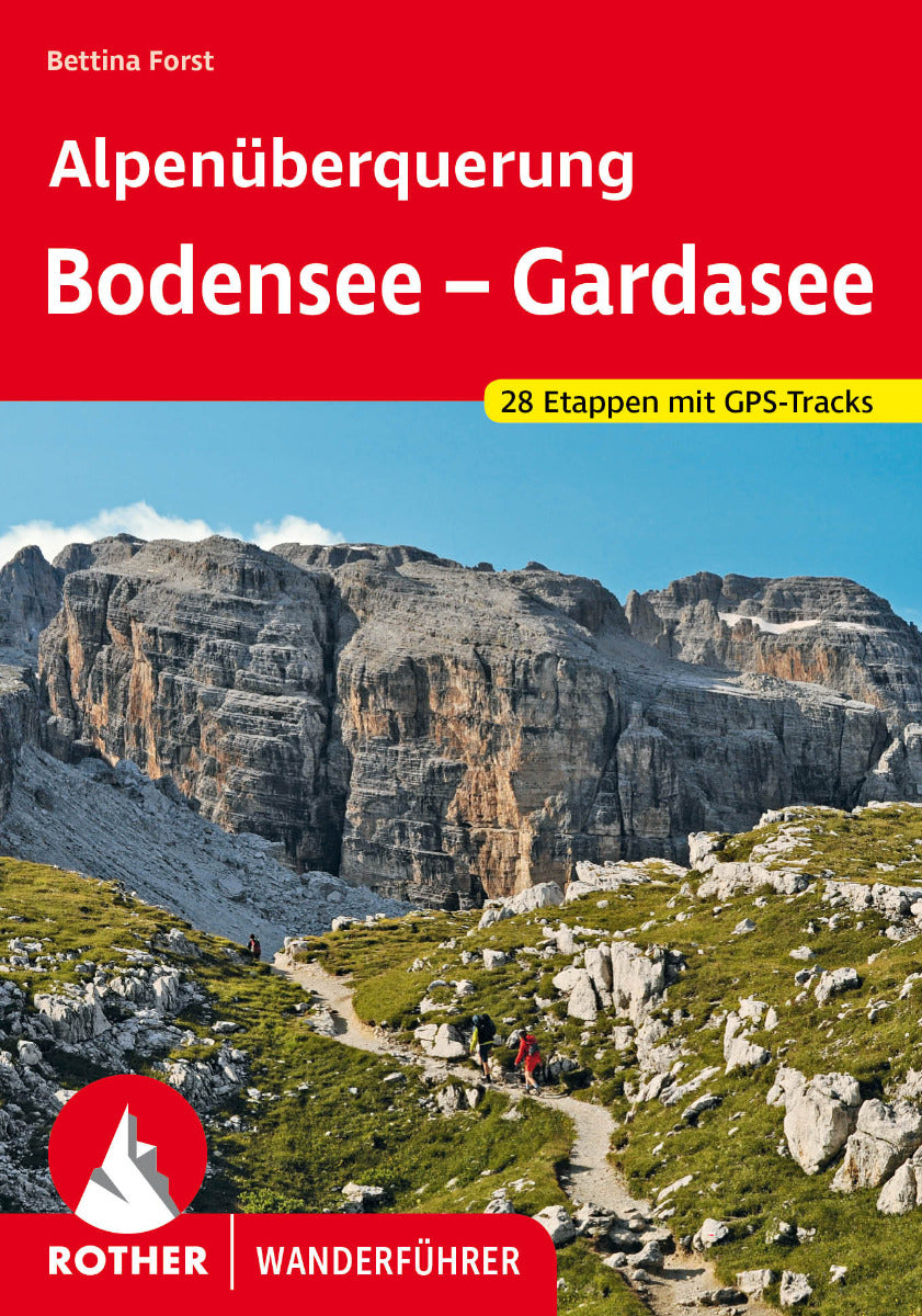 Alpenüberquerung Bodensee – Gardasee - Rother Wanderführer