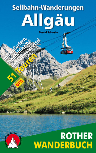 Seilbahn-Wanderungen Allgäu - Rother Wanderbuch