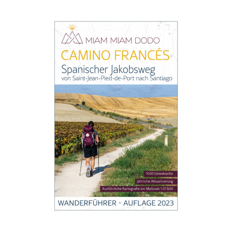 Spanischer Jakobsweg - Camino Francés Miam Miam Dodo Wanderführer