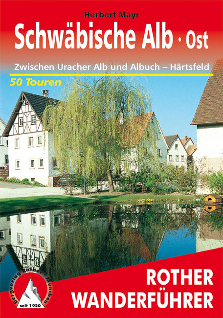 Schwäbische Alb Ost - Rother Wanderführer