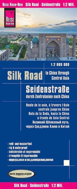 Seidenstraße (1:2.000.000): Durch Zentralasien nach China - Reise know-how