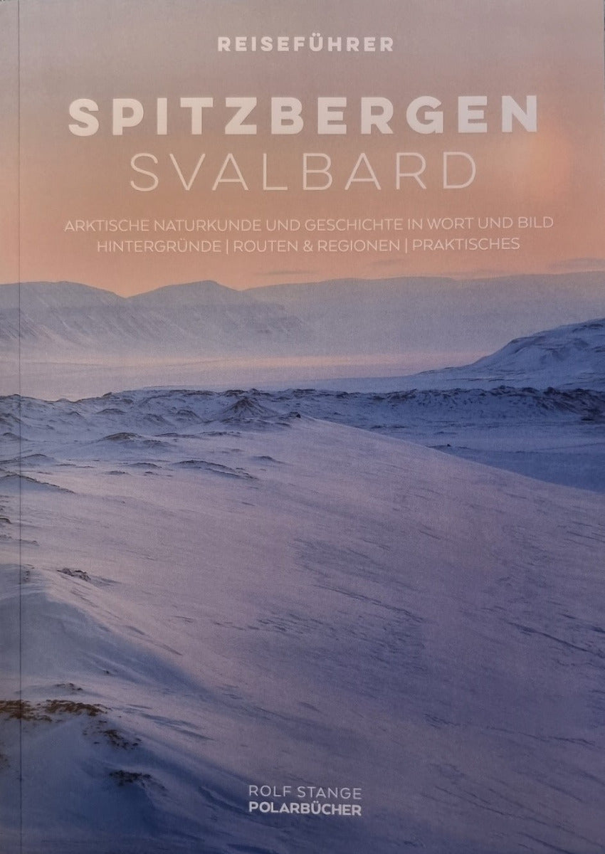 Spitzbergen – Svalbard - Rolf Stange