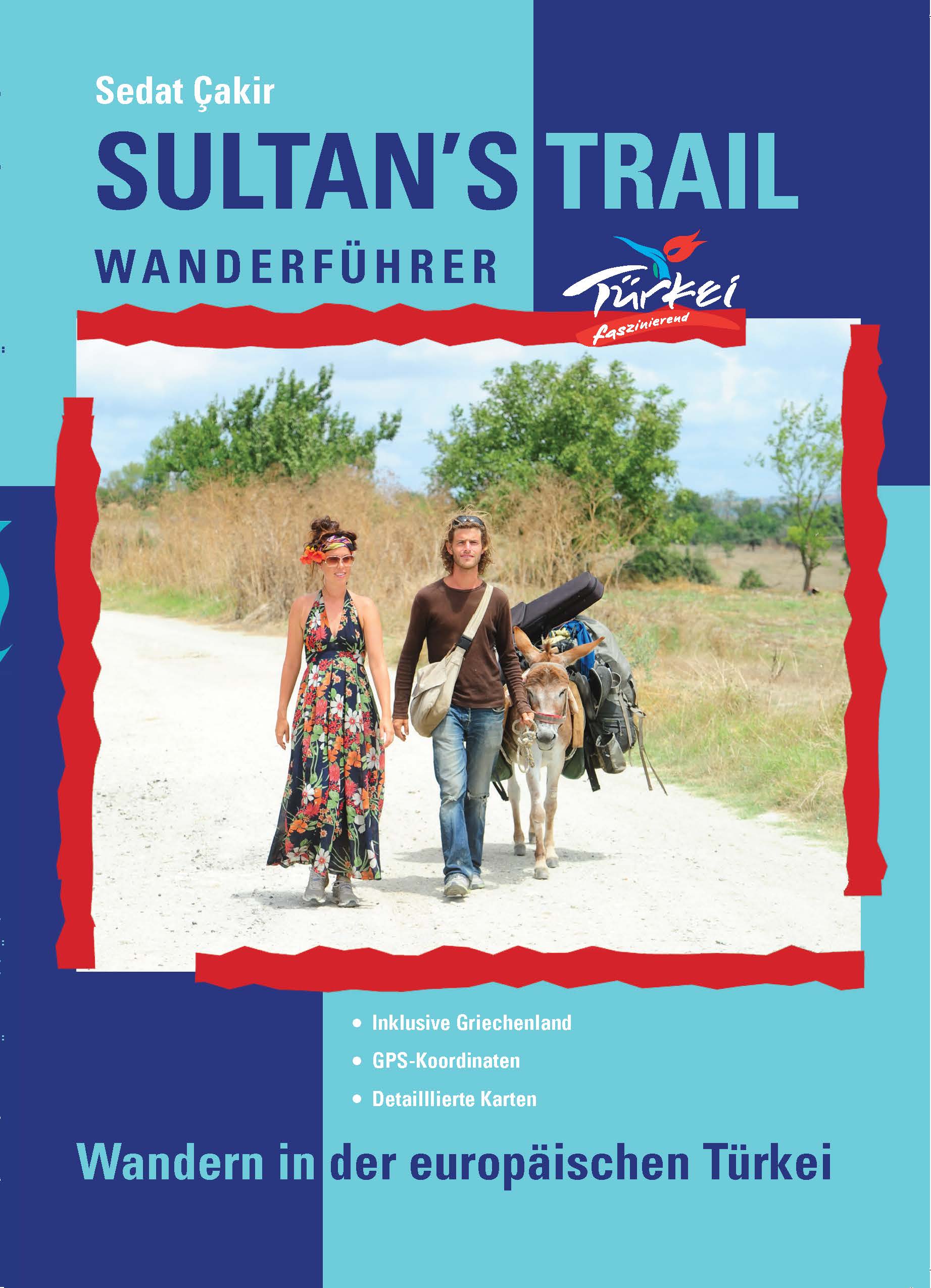 Sultans Trail - Türkei