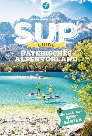 Bayerisches Alpenvorland - SUP/Kanu-Guide