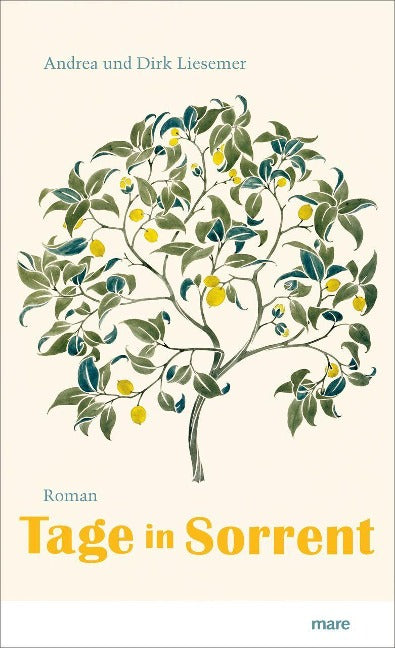 Tage in Sorrent von Andrea & Dirk Liesemer - mare Verlag