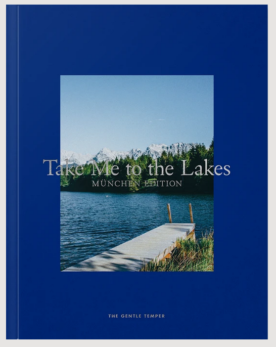 Take Me to the Lakes - München Edition