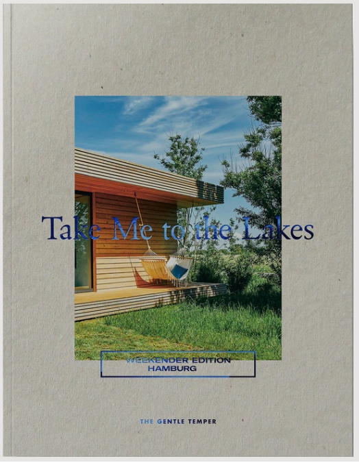 Take Me to the Lakes - Weekender Edition Hamburg