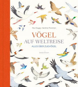 Vögel auf Weltreise - Alles über Zugvögel