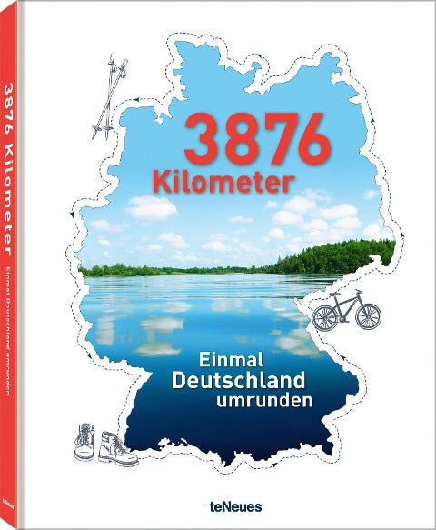 3876 Kilometer - Einmal Deutschland umrunden