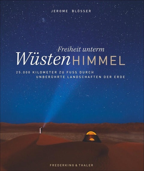 Unterm Wüstenhimmel von Jerome Blösser