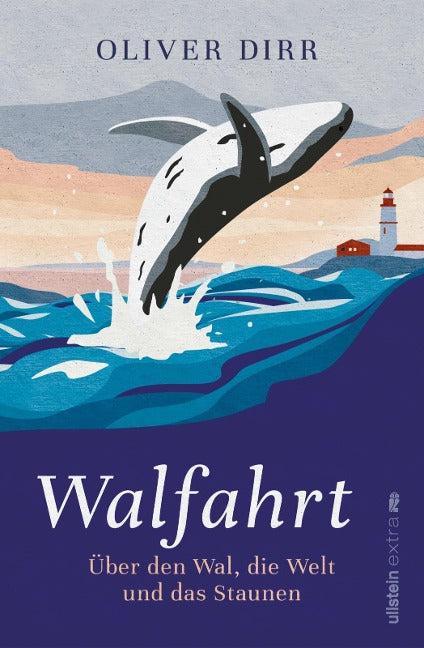 Walfahrt - Über den Wal, die Welt und das Staunen