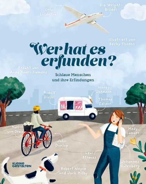 Wer hat es erfunden? Schlaue Menschen und ihre Erfindungen