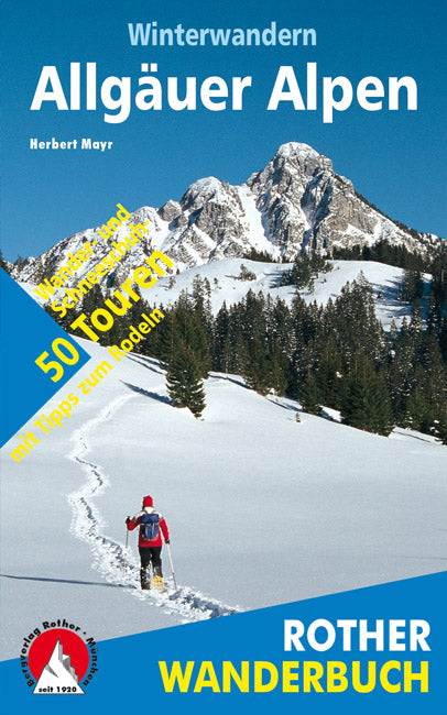 Winterwandern Allgäuer Alpen - Rother Wanderbuch