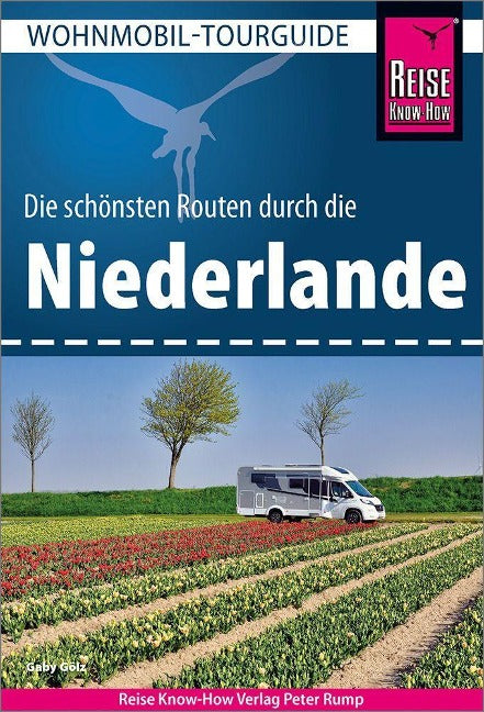 Niederlande Wohnmobil-Tourguide Reise Know-How