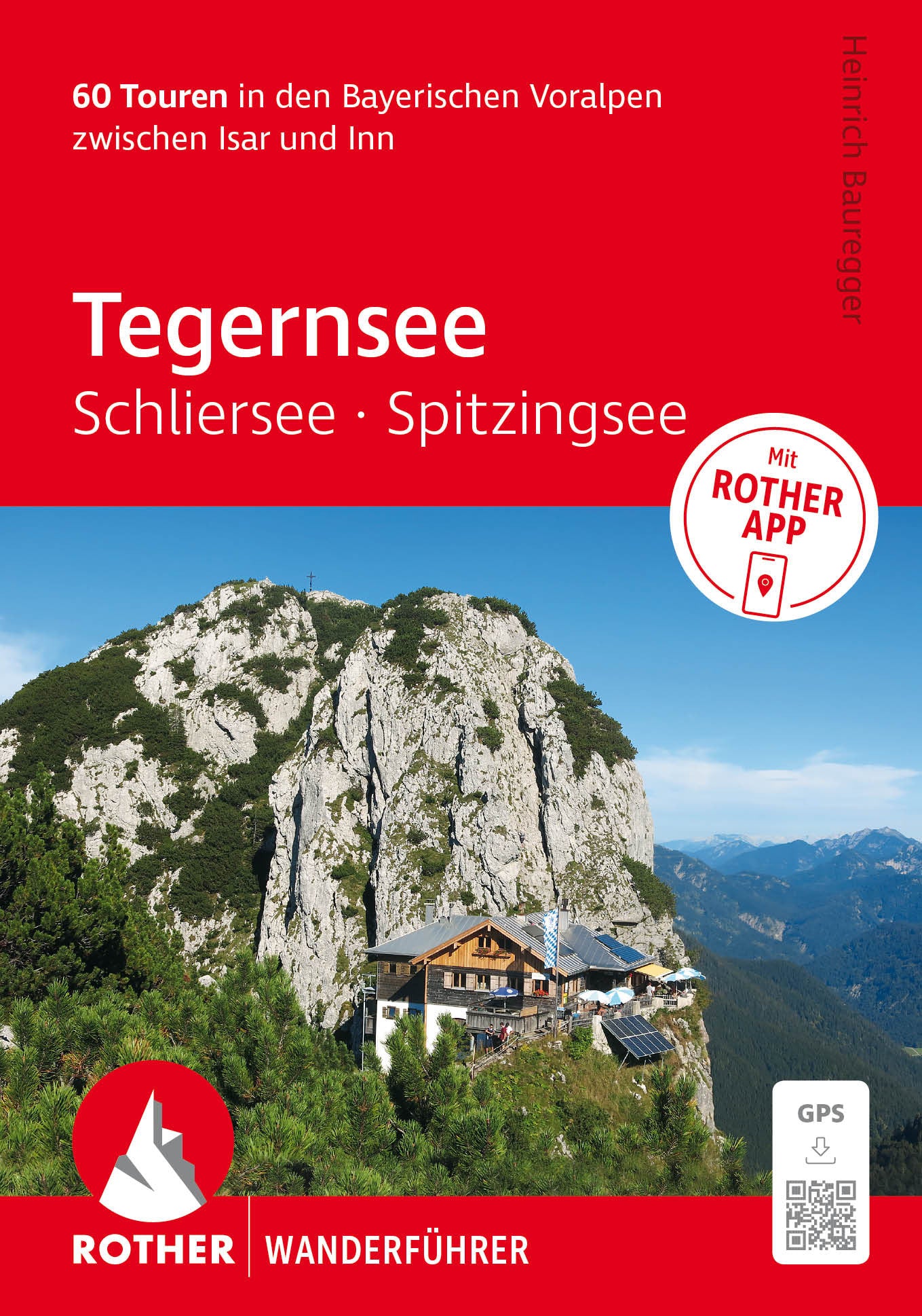 Tegernsee Schliersee Spitzingsee - Rother Wanderführer