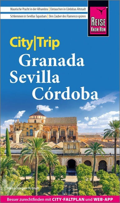 CityTrip Granada, Sevilla, Córdoba - Reise Know How