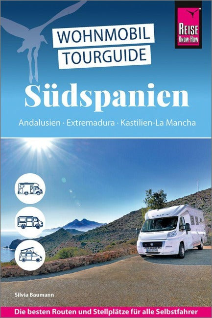 Südspanien: Reise Know-How Wohnmobil-Tourguide