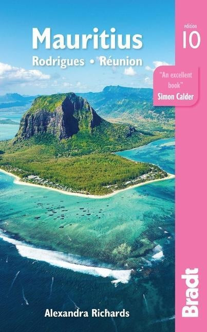 Mauritius, Rodrigues and Réunion - Bradt Travel Guide