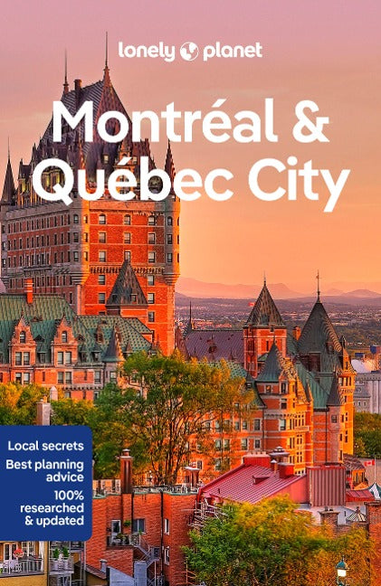 Montreal and Quebec - Lonely Planet