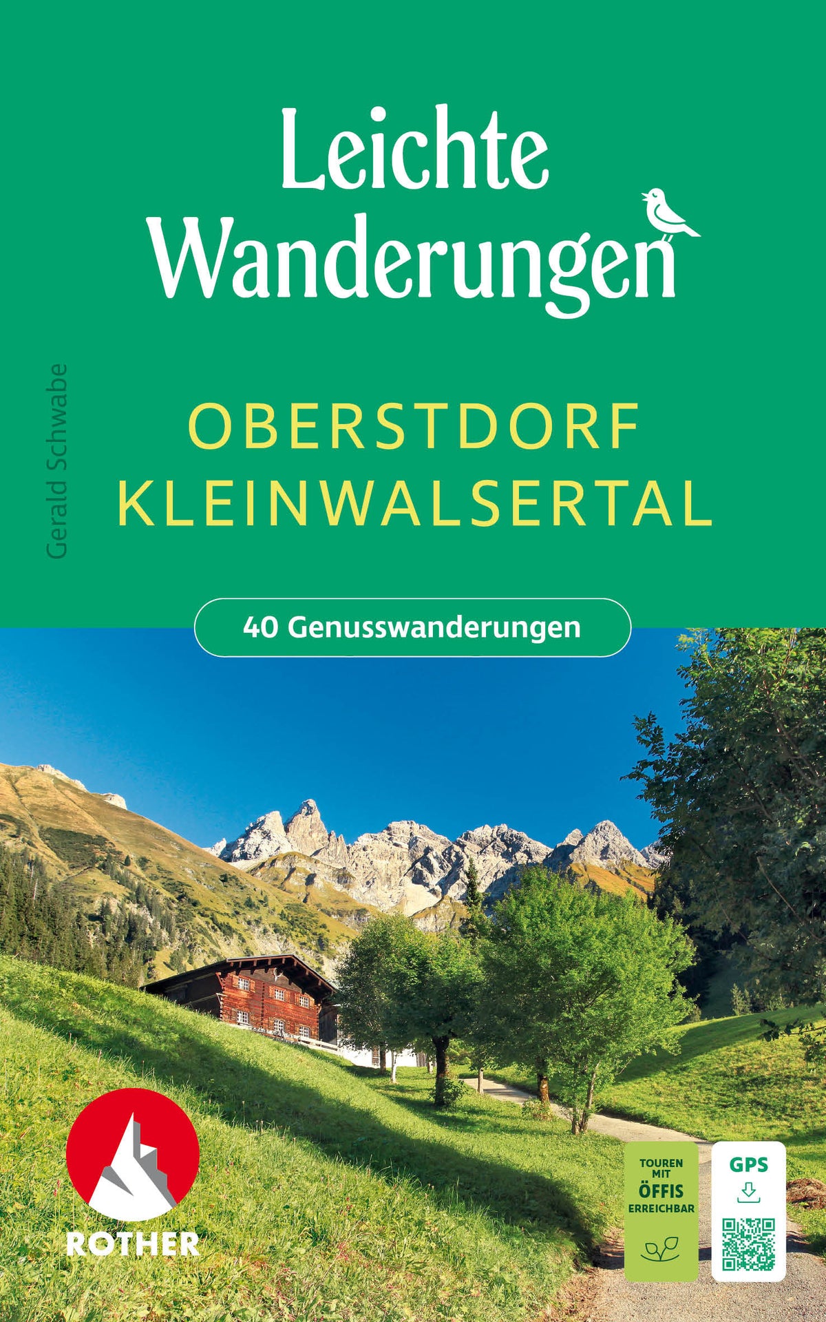 Leichte Wanderungen Oberstdorf - Kleinwalsertal - Rother Wanderführer