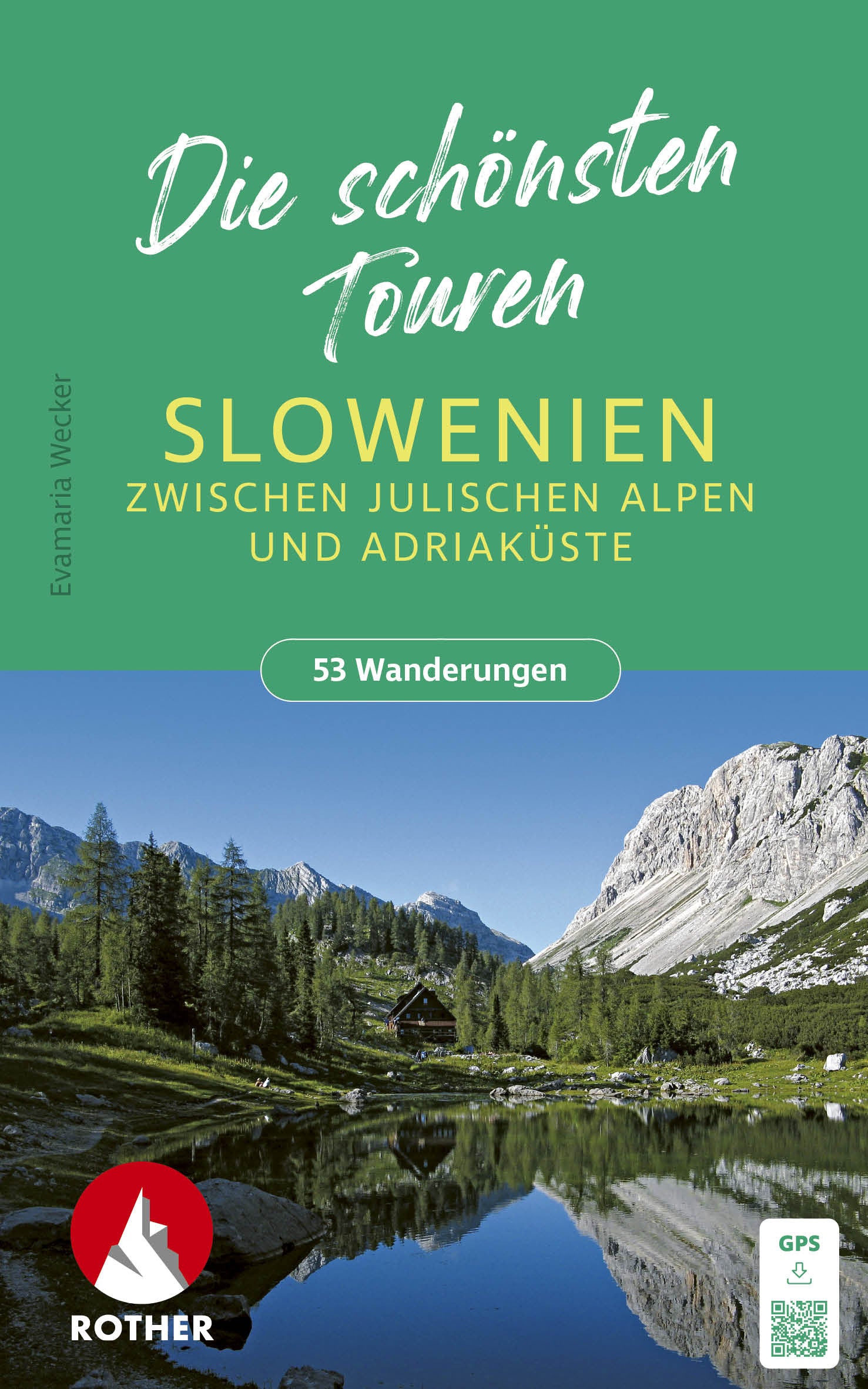 Slowenien – Die schönsten Touren
