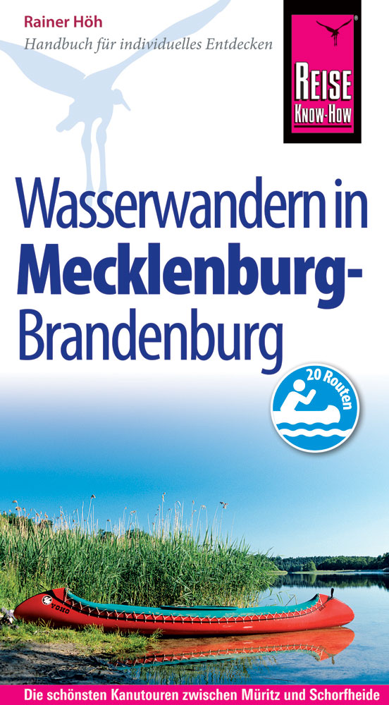 Mecklenburg & Brandenburg: Wasserwandern - Reise Know-How