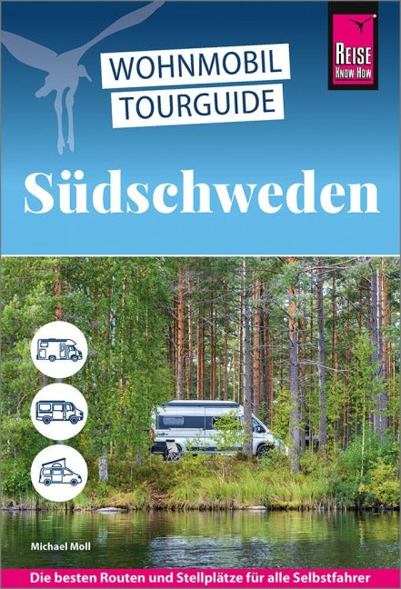 Wohnmobil-Tourguide Südschweden - Reise know-how