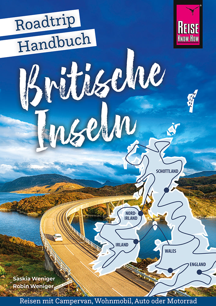 Britische Inseln - Roadtrip Handbuch