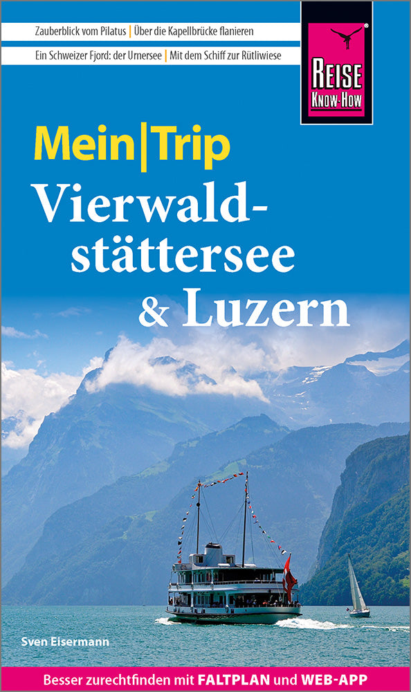 Vierwaldstättersee & Luzern - Mein Trip